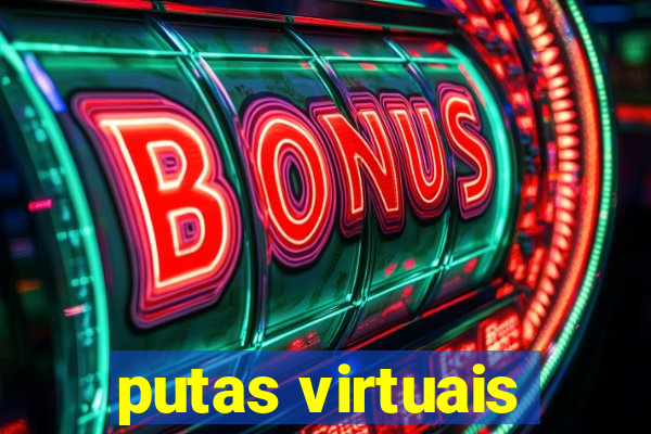 putas virtuais